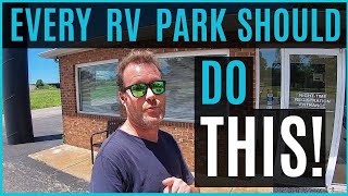 EVERY RV PARK & CAMPGROUND SHOULD DO THIS! (RV LIVING FULL TIME)