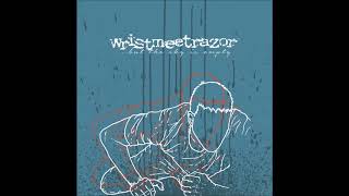 WRISTMEETRAZOR - ...But the Sky is Empty (Zegema Beach Records)