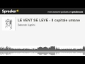 Le vent se leve  il capitale umano creato con spreaker