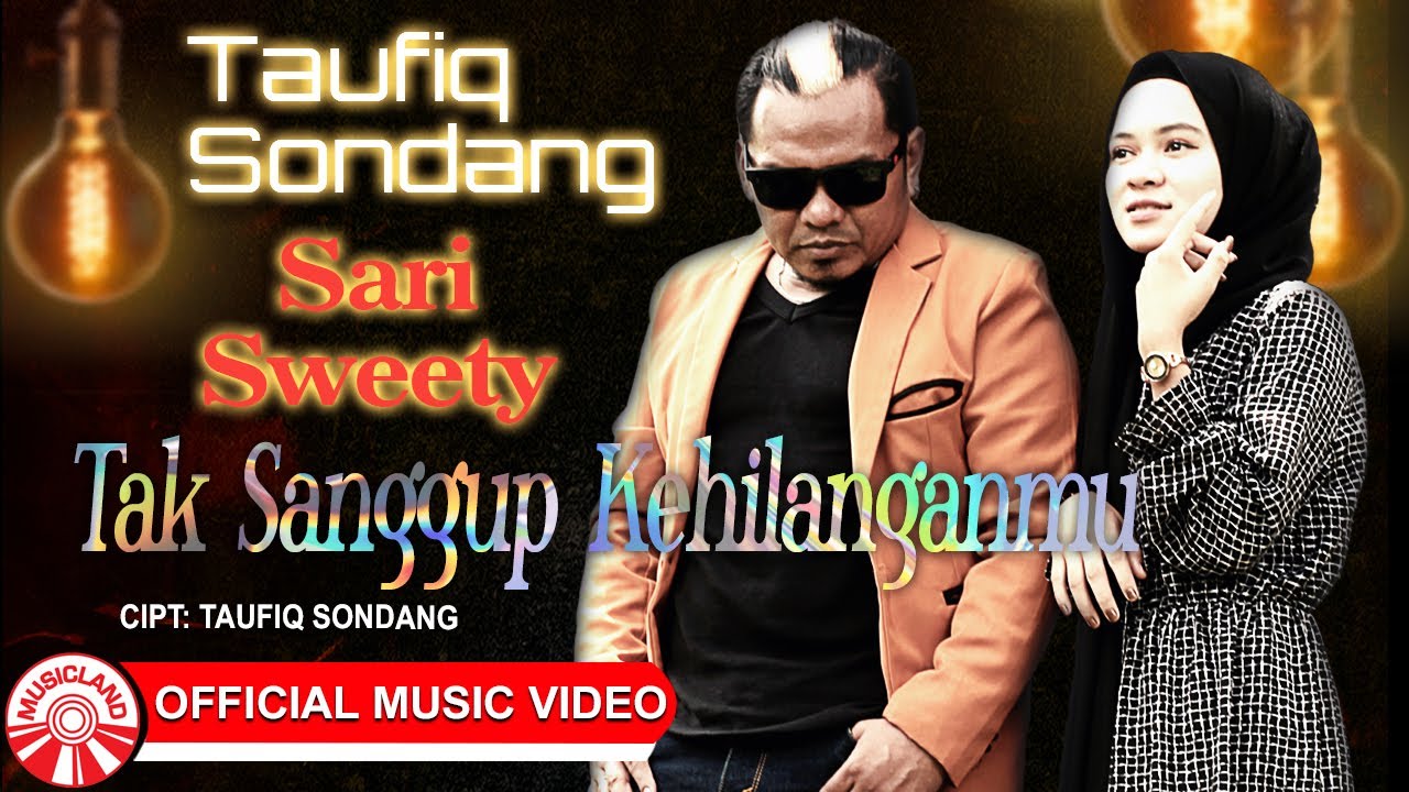 Lirik dan Chord Kunci Tak Sanggup Kehilanganmu - Taufiq Sondang & Sari Sweety