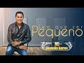 Tem Que Ser Pequeno - Melhores Gospel | Dinamite Barros