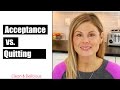 Weight Loss Tips: Acceptance vs. Quitting | Dani Spies