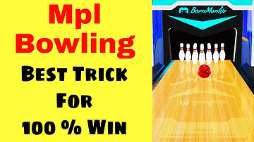 MPL Bowling New Trick 100% win