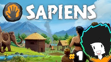 Sapiens - a Prehistoric City Builder with an Enormous World - Ep1