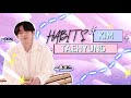 Cute and funny habits of BTS Kim Taehyung