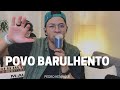 Povo Barulhento - Pedro Henrique [COVER]