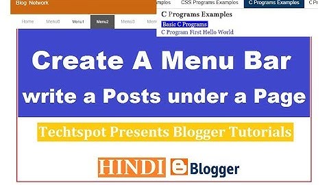 Create A Menu Bar In Blogger And Write A Posts Under A Page - Hindi Urdu