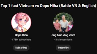 [Raw Sped-up Footage] Oops Hiha vs ông bình vlog 2023