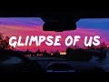 Joji - Glimpse of Us (Lyrics) | Paloma Faith , James Arthur (Mix)