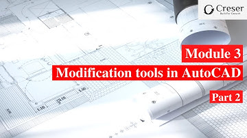 Module 3 - How to use Modification Tools in AutoCAD Part 2