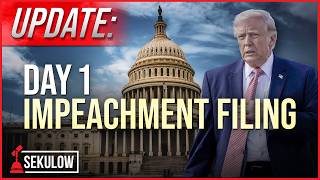 UPDATE: Day 1 Impeachment Filing