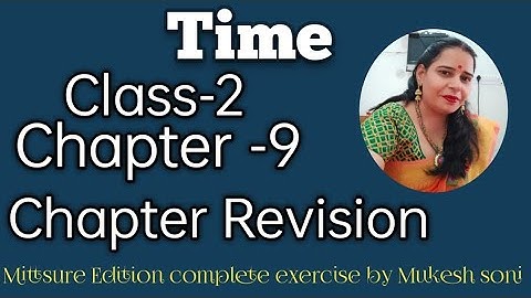 Class-2,lesson-9#chapterrevision#time#maths#mittsure complete exercise by Mukesh soni
