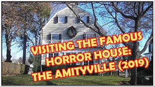 Visiting the famous horror house: THE AMITYVILLE  (2019)NEW YORK
