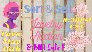 SORT &amp; Sell LIVE Auction &amp; BIN Sale 8:30 PM CST Tues. 5/16/23!