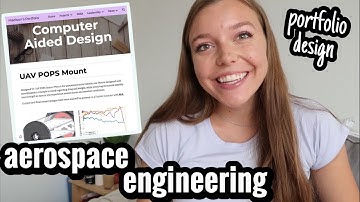 Making an Engineering Portfolio // Aerospace Engineering Student
