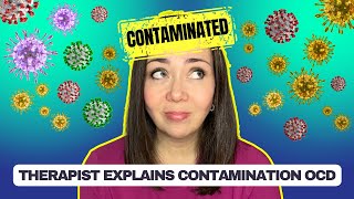 What is Contamination OCD? Beyond Fear of Germs and Excessive Hand Washing - THERAPIST EXPLAINS