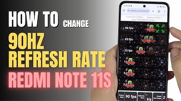 How to change Refresh Rate 90Hz Redmi Note 11S