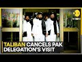 Taliban cancels Pakistan delegation&#39;s visit to Kandahar | World News | WION