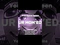 Ur mom