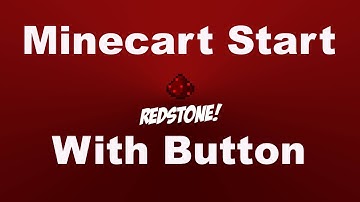 Minecraft   How to make a mine cart start with button