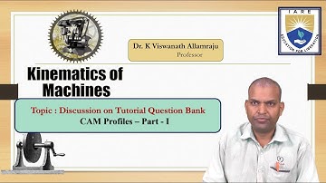 CAM Profiles - Discussion on Tutorial Question Bank – Part - I by Dr. K Viswanath Allamraju