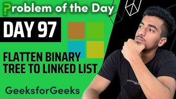 Day 97 - Flatten binary tree to linked list | Tree | GFG POTD 7 Oct