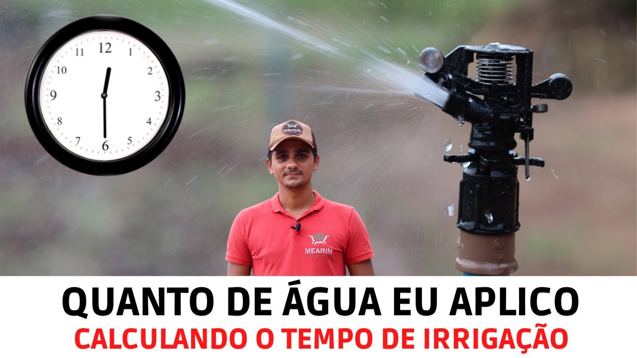 Calculando o Tempo da Irrigação por Aspersão