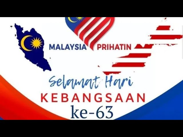 SAMBUTAN HARI KEBANGSAAN MALAYSIA KE 63 class=