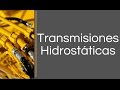 Transmisiones Hidrostáticas - Parte 1
