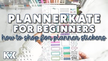 PlannerKate for Beginners! How to Shop for Planner Stickers + Use Them Functionally in Your Planner