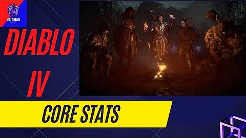 What are core stats and what do they do? - Diablo 4