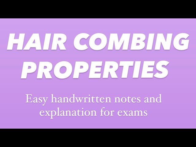 Hair Combing Properties  Solution Parmacy