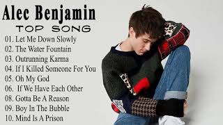 Alec Benjamin - Alec Benjamin Greatest Hits Full Album 2021 - Top Song This Week ( Hot 100 Chart )