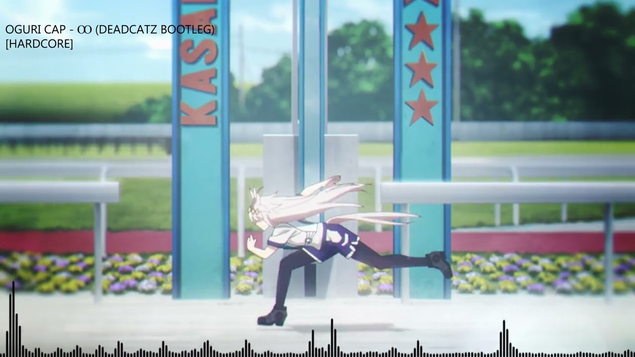 Oguri Cap - ∞ (Deadcatz Bootleg) [Hardcore]
