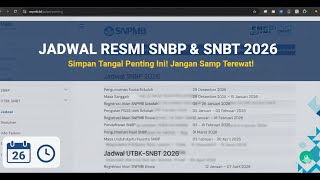 Jadwal Resmi SNBP & SNBT 2026