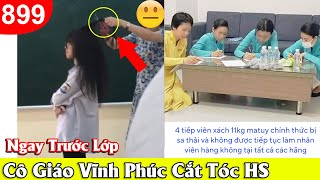 Xôn xao Clip cô giáo Vĩnh Phúc cắt tóc nữ sinh ngay tại lớp. Vụ 4 tiếp viên hàng không bị sa thải