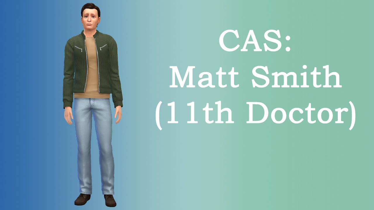 Create-a-Sim: Matt Smith (11th Doctor)
