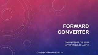 Forward Converter Part 2 and Final