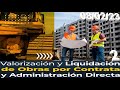 S02-VALORIZACIÓN Y LIQUIDACIÓN DE OBRAS POR CONTRATA Y ADMINISTRACIÓN DIRECTA