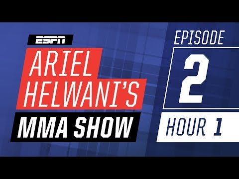 Paul Felder, Johny Hendricks, Al Iaquinta [Episode 2/Hour 1] | Ariel Helwani’s MMA Show | ESPN