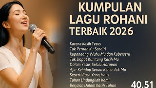 Kumpulan Lagu Rohani Terbaik 2026 – Penuh Pengharapan \u0026 Kasih Tuhan