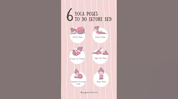 6 Yoga Poses To Do Before Bed 
