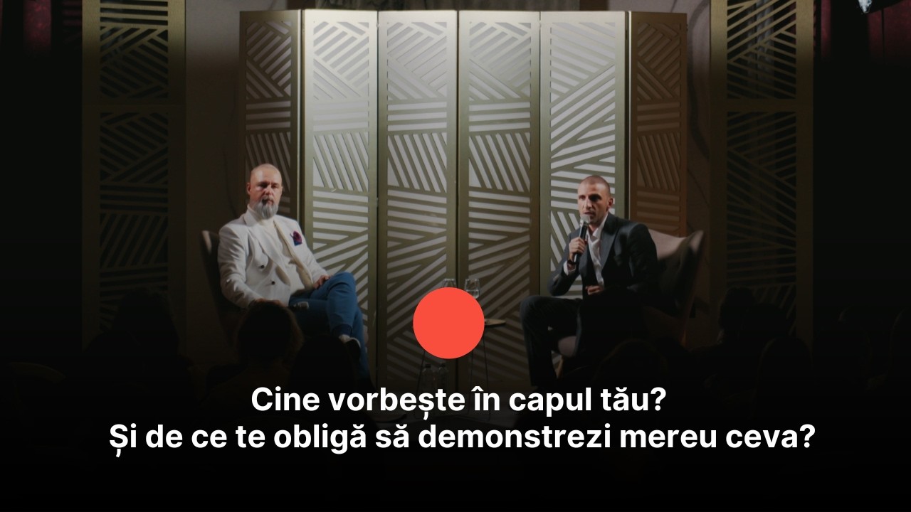 Cine vorbește în capul tău? Și de ce te obligă să demonstrezi mereu ceva?