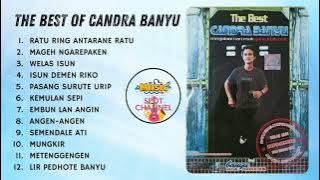 Full Album - The Best Candra Banyu 'Ratu Ring Antarane Ratu' (Mono Audio)