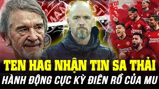 TEN HAG NHẬN TIN SA THẢI TRƯỚC TRẬN CHUNG KẾT FA CUP: HÀNH ĐỘNG CỰC KỲ ĐIÊN RỒ CỦA MU