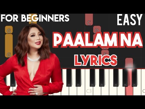 PAALAM NA ( LYRICS ) - FAITH CUNETA | SLOW & EASY PIANO TUTORIAL