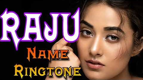 Raju🤫 Name ringtone status | new ringtone WhatsApp Status | #raju Name status 2022 |  060121