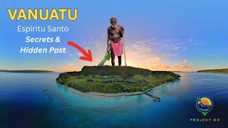 VANUATU - Espiritu Santo Secrets & Hidden Past a VISUAL JOURNEY