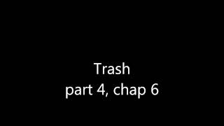 Trash p4ch6