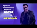 Capture de la vidéo Andrés Cepeda | Charlando Con Alexa | Amazon Music